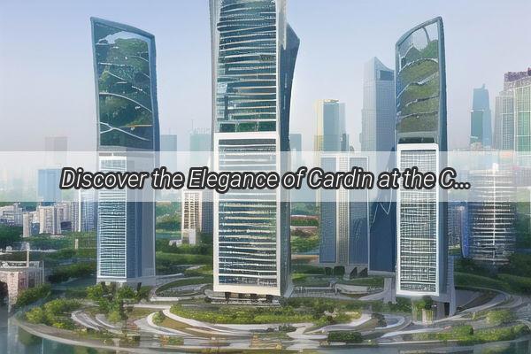 Discover the Elegance of Cardin at the Charming Guangzhou Road Flagship Store